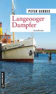 Langeooger Dampfer di Peter Gerdes edito da Gmeiner Verlag