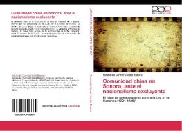 Comunidad china en Sonora, ante el nacionalismo excluyente di Pamela del Carmen Corella Romero edito da LAP Lambert Acad. Publ.