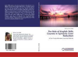 The Role of English Skills Courses in Syntactic Error Reduction di Mbono Vision Dube edito da LAP Lambert Academic Publishing