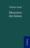 Memoiren Des Satans di Wilhelm Hauff edito da Trapeza