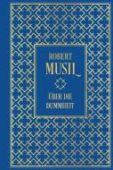 Über die Dummheit di Robert Musil edito da Nikol Verlagsges.mbH