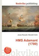 Hms Adamant (1780) di Jesse Russell, Ronald Cohn edito da Book On Demand Ltd.