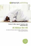 Al-Abbas ibn Ali edito da Alphascript Publishing
