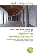History Of The Powerhouse Museum edito da Vdm Publishing House
