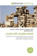 Castle Hill, Huddersfield edito da Betascript Publishing