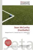 Sean McCarthy (Footballer) edito da Betascript Publishing