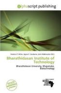 Bharathidasan Institute Of Technology edito da Alphascript Publishing