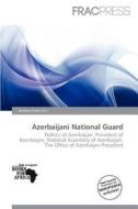 Azerbaijani National Guard edito da Frac Press