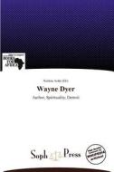 Wayne Dyer edito da Soph Press