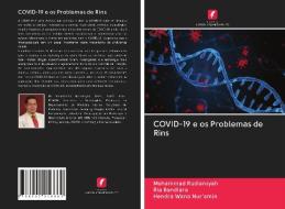 COVID-19 e os Problemas de Rins di Mohammad Rudiansyah, Ria Bandiara, Hendra Wana Nur'amin edito da Edições Nosso Conhecimento