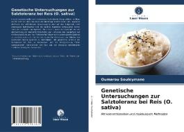 Genetische Untersuchungen zur Salztoleranz bei Reis (O. sativa) di Oumarou Souleymane edito da Verlag Unser Wissen