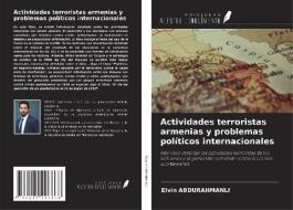 Actividades terroristas armenias y problemas políticos internacionales di Elvin Abdurahmanli edito da Ediciones Nuestro Conocimiento