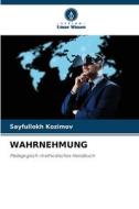 WAHRNEHMUNG di Sayfullokh Kozimov edito da Verlag Unser Wissen