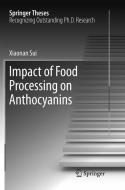 Impact of Food Processing on Anthocyanins di Xiaonan Sui edito da Springer Singapore