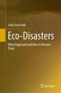 Eco-Disasters di Seok Soon Park edito da Springer Nature Switzerland AG