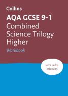 New Grade 9-1 Combined Science Trilogy Higher AQA Workbook di Collins GCSE edito da HarperCollins Publishers