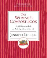 Woman's Comfort Book di Jennifer Louden edito da KUPERARD (BRAVO LTD)