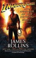 Indiana Jones And The Kingdom Of The Crystal Skull di James Rollins edito da Ebury Press