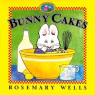 Bunny Cakes di Rosemary Wells edito da PUFFIN BOOKS