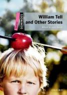 Dominoes: Starter: William Tell And Other Stories Pack edito da Oxford University Press