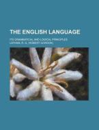 The English Language di Harris Ray Greene, R. G. Latham edito da General Books Llc