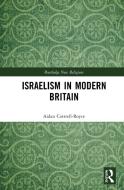 Israelism In Modern Britain di Aidan Cottrell-Boyce edito da Taylor & Francis Ltd