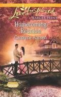 Homecoming Reunion di Carolyne Aarsen edito da Love Inspired