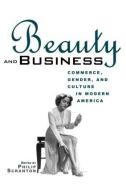 Beauty and Business edito da Taylor & Francis Ltd