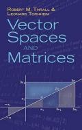 Vector Spaces and Matrices di Robert M. Thrall, Leonard Tornheim edito da DOVER PUBN INC