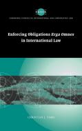 Enforcing Obligations Erga Omnes in International Law di Christian J. Tams edito da Cambridge University Press