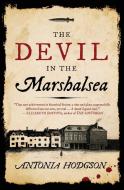 The Devil in the Marshalsea di Antonia Hodgson edito da MARINER BOOKS