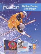 Sciencefusion Homeschool Package Grades 6-8 Module I: Motion, Forces, and Energy di Houghton Mifflin Harcourt edito da HOUGHTON MIFFLIN