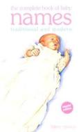 The Complete Book of Baby Names di Hilary Spence edito da W Foulsham & Co Ltd