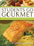 Students Go Gourmet di Sophia Khan, Ellen Bass edito da New Shelves Publishing Services