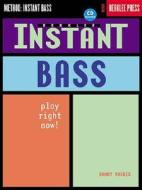 Instant Bass Gtr Bkcd Berklee Press di Danny Morris edito da Omnibus Press