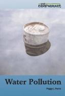 Water Pollution di Peggy J. Parks edito da KidHaven Press