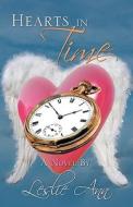 Hearts In Time di Leslie Ann edito da Infinity Publishing (pa)