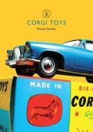 Corgi Toys di David Cooke edito da Bloomsbury Publishing PLC