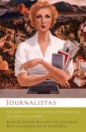 Journalistas: 100 Years of the Best Writing and Reporting by Women Journalists di Naomi Wolf edito da SEAL PR CA
