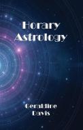 Horary Astrology di Geraldine Davis edito da American Federation of Astrologers