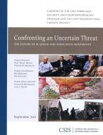 Confronting an Uncertain Threat di Rick Nelson, Thomas M. Sanderson edito da Centre for Strategic & International Studies,U.S.