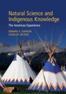 Natural Science and Indigenous Knowledge edito da CAMBRIDGE