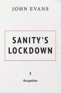 Sanity's Lockdown di John Evans edito da BookBaby