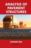 Analysis of Pavement Structures di Animesh Das edito da Taylor & Francis Ltd