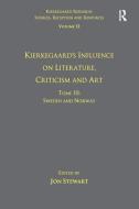 Volume 12, Tome III: Kierkegaard's Influence on Literature, Criticism and Art di Jon Stewart edito da Taylor & Francis Ltd