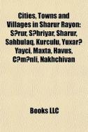 Cities, Towns And Villages In Sharur Ray di Books Llc edito da Books LLC
