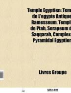 Temple Gyptien: Temple De L' Gypte Anti di Livres Groupe edito da Books LLC, Wiki Series
