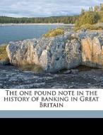 The One Pound Note In The History Of Ban di William Graham edito da Nabu Press