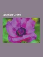 Lists Of Jews di Source Wikipedia edito da University-press.org