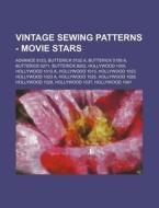 Vintage Sewing Patterns - Movie Stars: A di Source Wikia edito da Books LLC, Wiki Series
